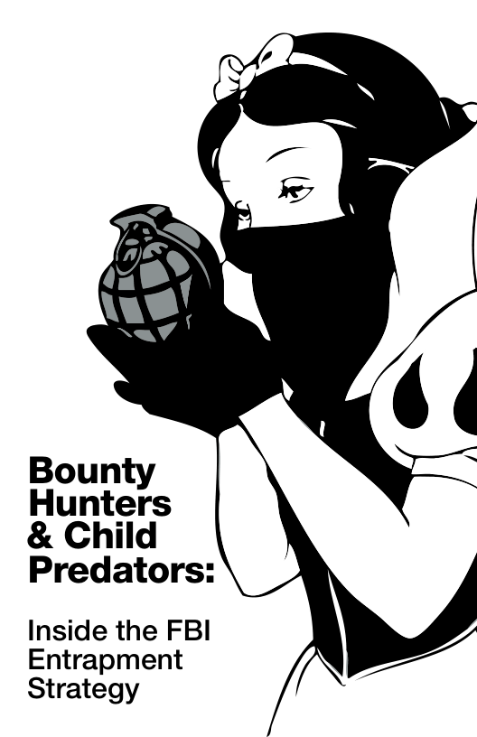 Bounty Hunters & Child  Predators:  Inside the FBI Entrapment Strategy 